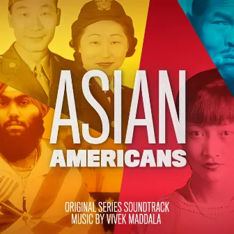 Asian Americans (Original Series Soundtrack) by Vivek Maddala