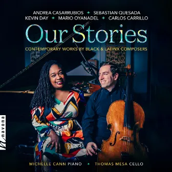 Our Stories: Contemporary Works by Black and Latinx Composers by Kevin Day