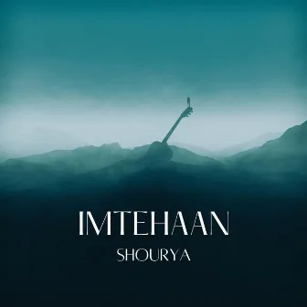 Imtehaan by Shourya