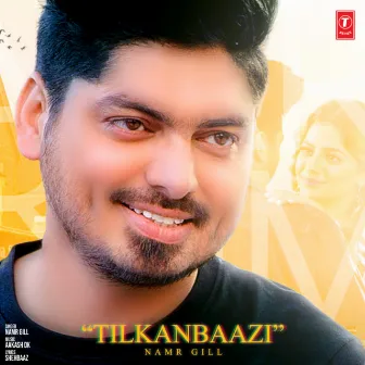 Tilkanbaazi by Namr Gill