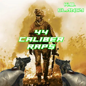 44 Caliber Raps by K.O. Clancy