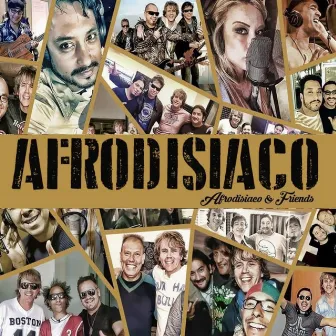 Afrodisiaco & Friends by Afrodisiaco