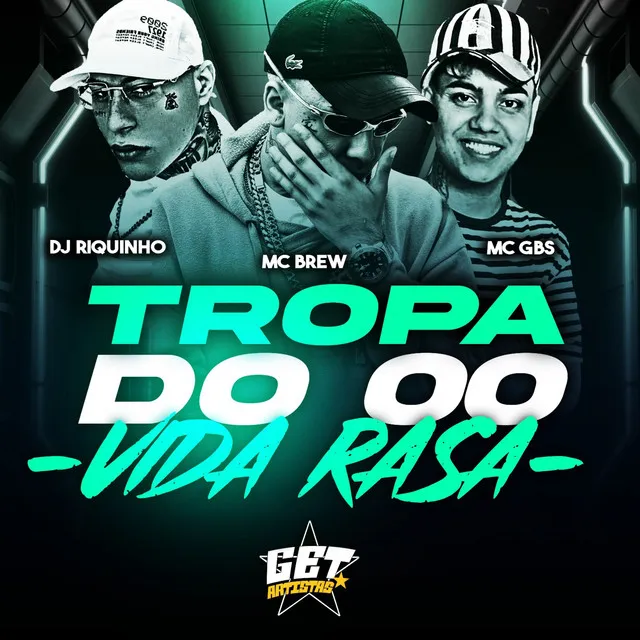 Tropa do 00 - Vida Rasa