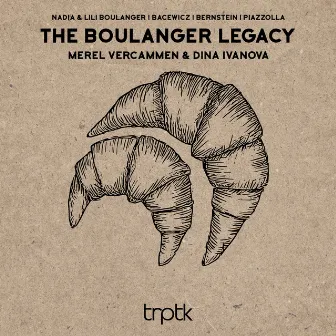 The Boulanger Legacy by Merel Vercammen