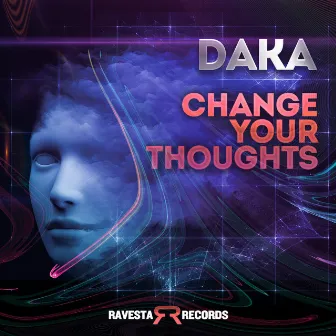 Change Your Thoughts by Daka