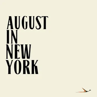 August In New York by Kidepo