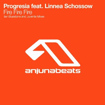 Fire Fire Fire (The Remixes) by Progresia