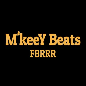 Fbrrr by M'keeY Beats