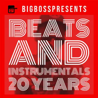 BEATS & INSTRUMENTALS 20 YEARS by Bigboss