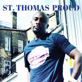 St. Thomas Proud by Malichi Male