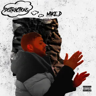 Distractions by Mike D