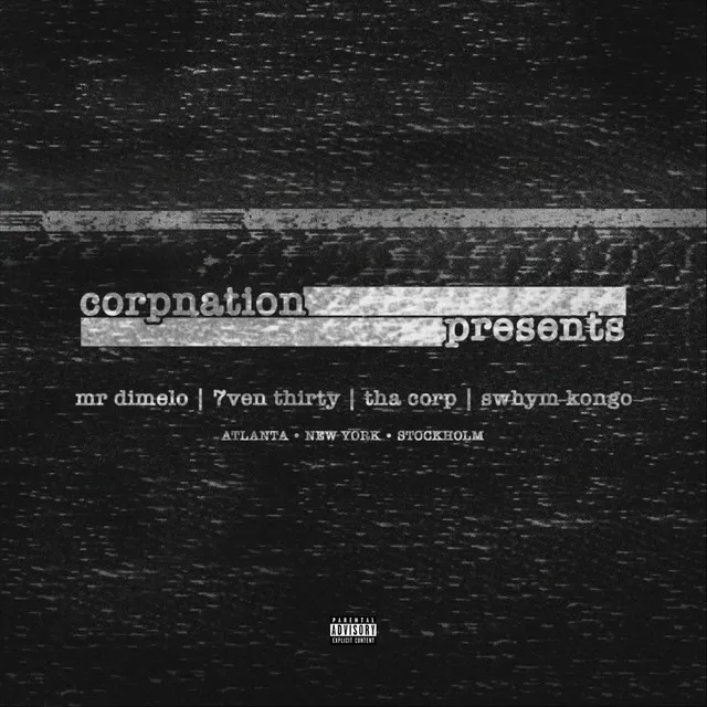 Corpnation (feat. 7ven Thirty, Tha Corp & Swhym Kongo)