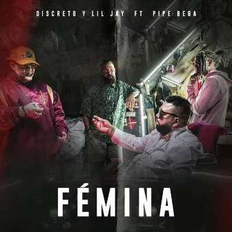 Fémina by Discreto y Lil Jay