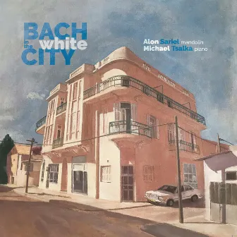 Bach in the White City by Michael Tsalka