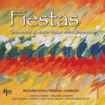 Fiestas by University of North Texas Wind Ensemble