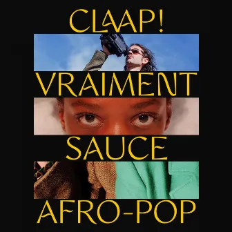 Vraiment (Sauce Afro-Pop) by CLAAP!