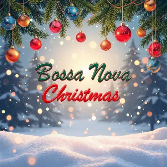 Christmas Songs for a New Year’s Celebration by Bossa Nova Christmas