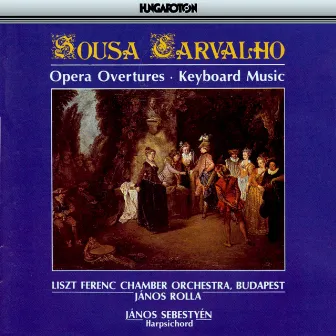 Opera Overtures, Keyboard Music by Joao de Sousa Carvalho