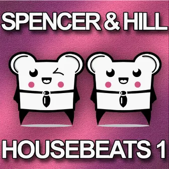 Housebeats 1 by Spencer & Hill