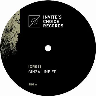 Ginza Line EP (ICR011) by Invite