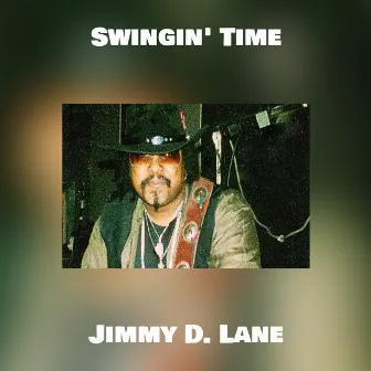 Swingin' Time by Jimmy D. Lane