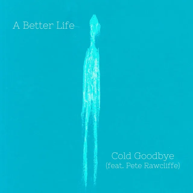 Cold Goodbye