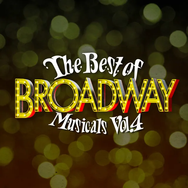 The Best of Broadway Musicals Vol. 4