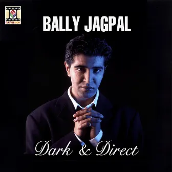 Dark & Direct by Bally Jagpal