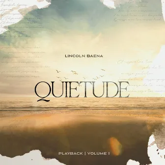 Quietude, Vol. 1 (Playback) by Lincoln Baena