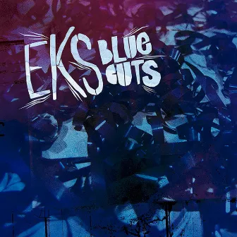 Blue Cuts by EKS