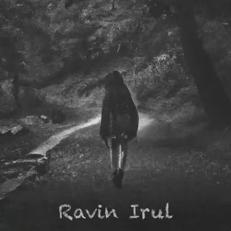 Ravin Irul by Arjun B Nair