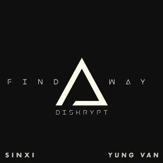 Find a Way by Diskrypt