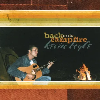 Back to The Campfire by Kevin Boyle