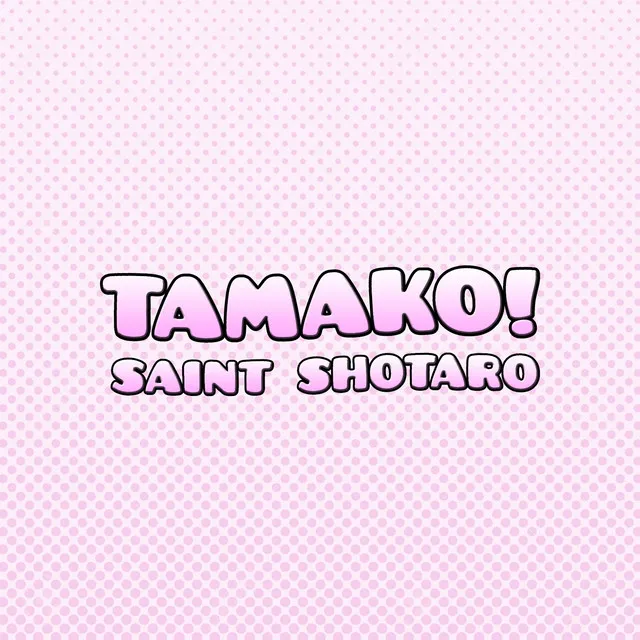 Tamako!