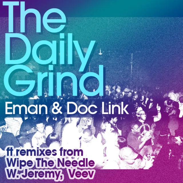 The Daily Grind - W Jeremy Remix