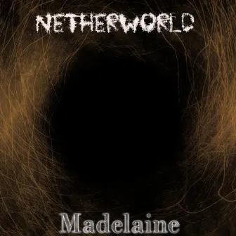 Netherworld by Mad Elaine