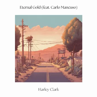 Eternal Gold by Harley Clark