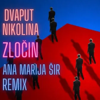 Zločin (Ana Marija Šir Remix) by Dvaput