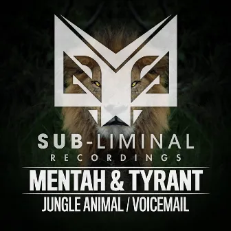 Jungle Animal / Voicemail by Mentah