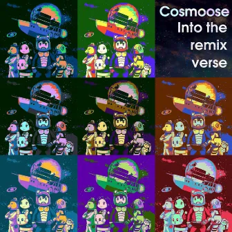 Into the Remixverse by Cosmoose