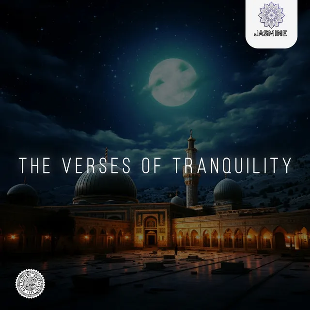 The Verses of Tranquility (Sakinah)