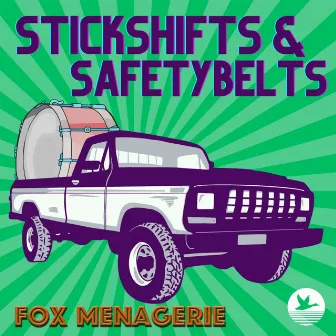 Stickshifts and Safetybelts by Fox Menagerie