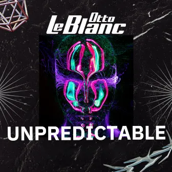 Unpredictable by Otto Le Blanc