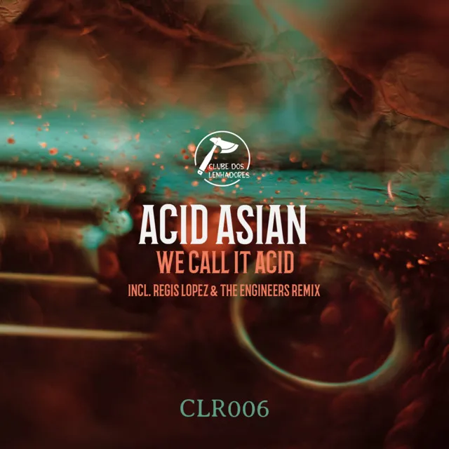 We Call It Acid - (Regis Lopez Remix)