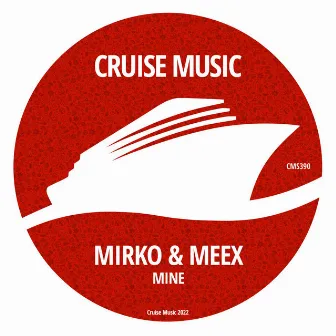 Mine by Mirko & Meex