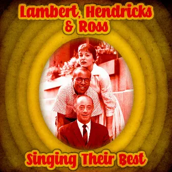 Singing Their Best (Remastered) by Lambert, Hendricks & Ross