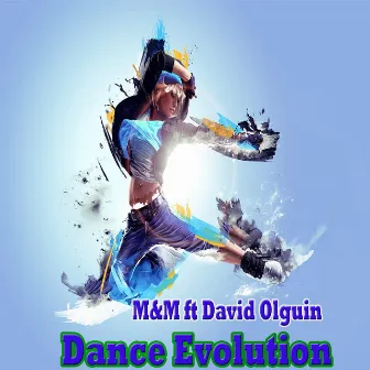 Dance Evolution by David Olguin