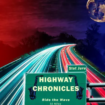 Highway Chronicles: Ride the Wave by Stot Juru