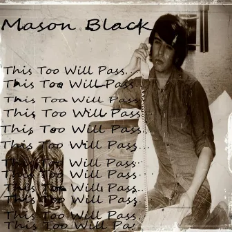 This Too Will Pass by Mason Black