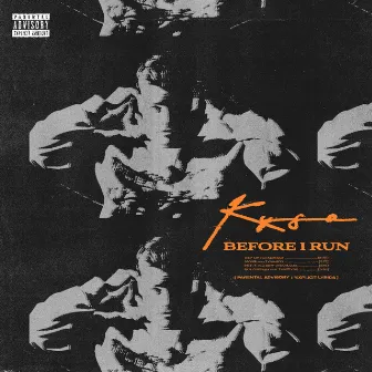 BEFORE I RUN by Kyso